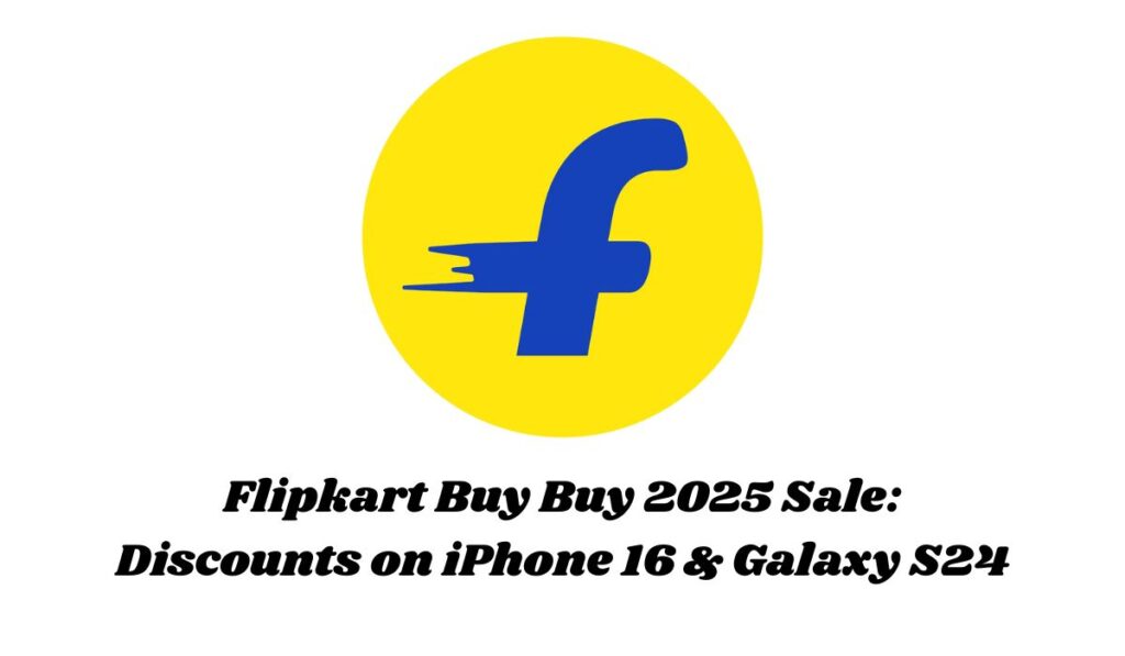 Flipkart Buy Buy 2025 Sale